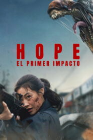 Hope: El primer impacto